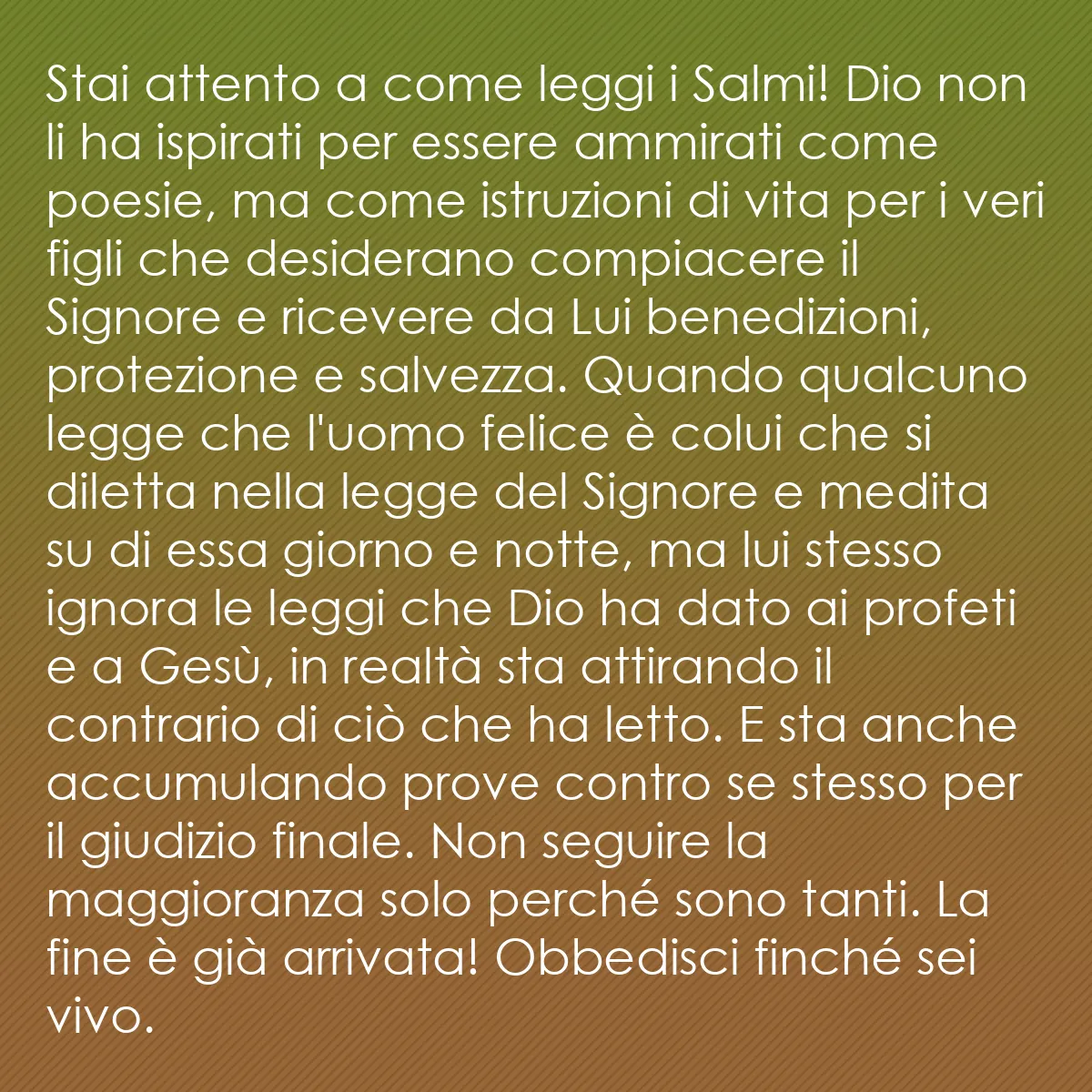 0109 - Post sulla Legge di Dio: Stai attento a come leggi i Salmi! Dio non li ha ispirati...