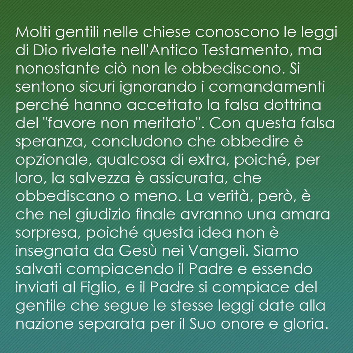 0110 - Post sulla Legge di Dio: Molti gentili nelle chiese conoscono le leggi di Dio...