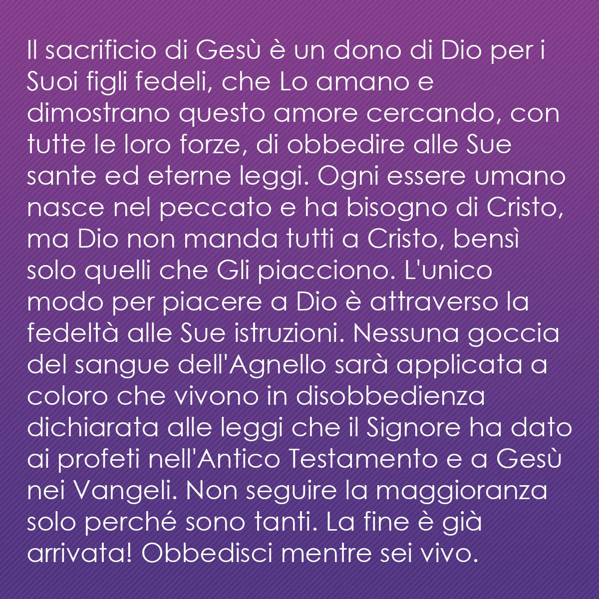 0111 - Post sulla Legge di Dio: Il sacrificio di Gesù è un dono di Dio per i Suoi...