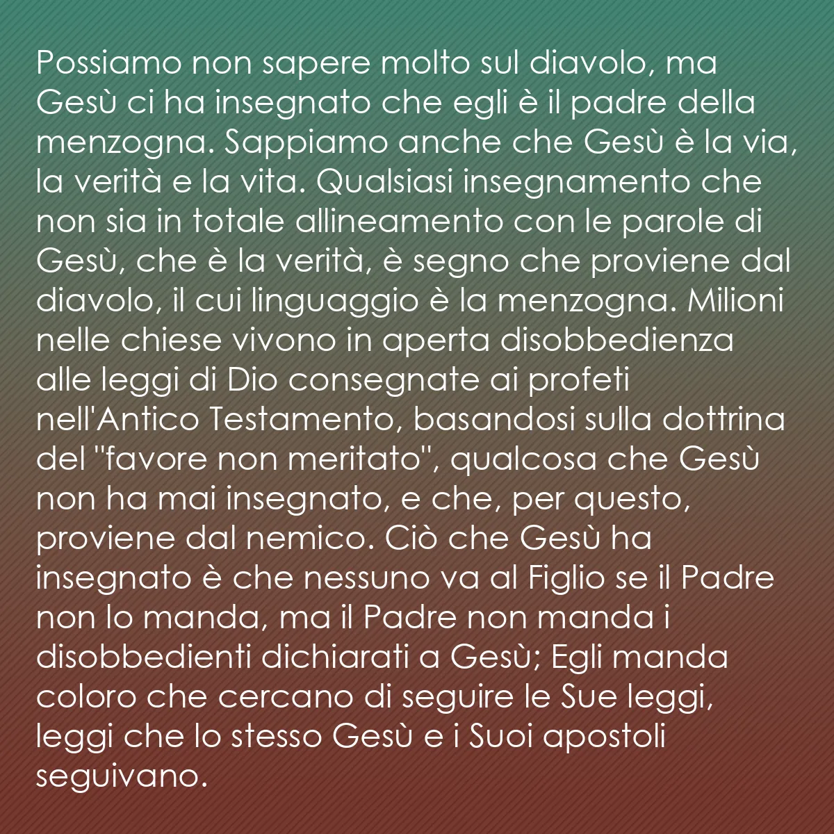 0113 - Post sulla Legge di Dio: Possiamo non sapere molto sul diavolo, ma Gesù ci...