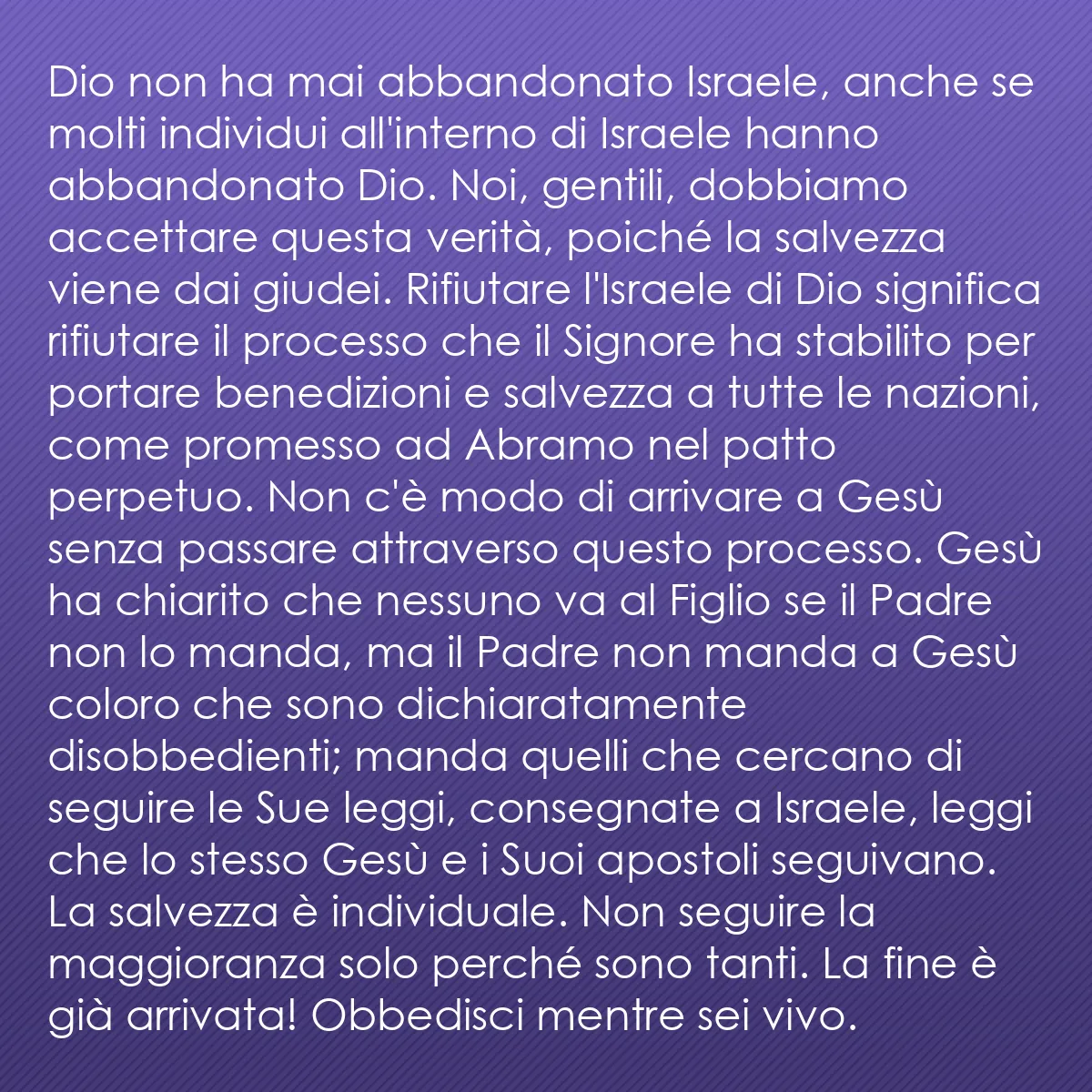 0118 - Post sulla Legge di Dio: Dio non ha mai abbandonato Israele, anche se molti...