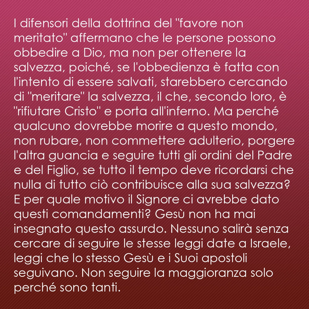 0119 - Post sulla Legge di Dio: I difensori della dottrina del "favore non meritato"...