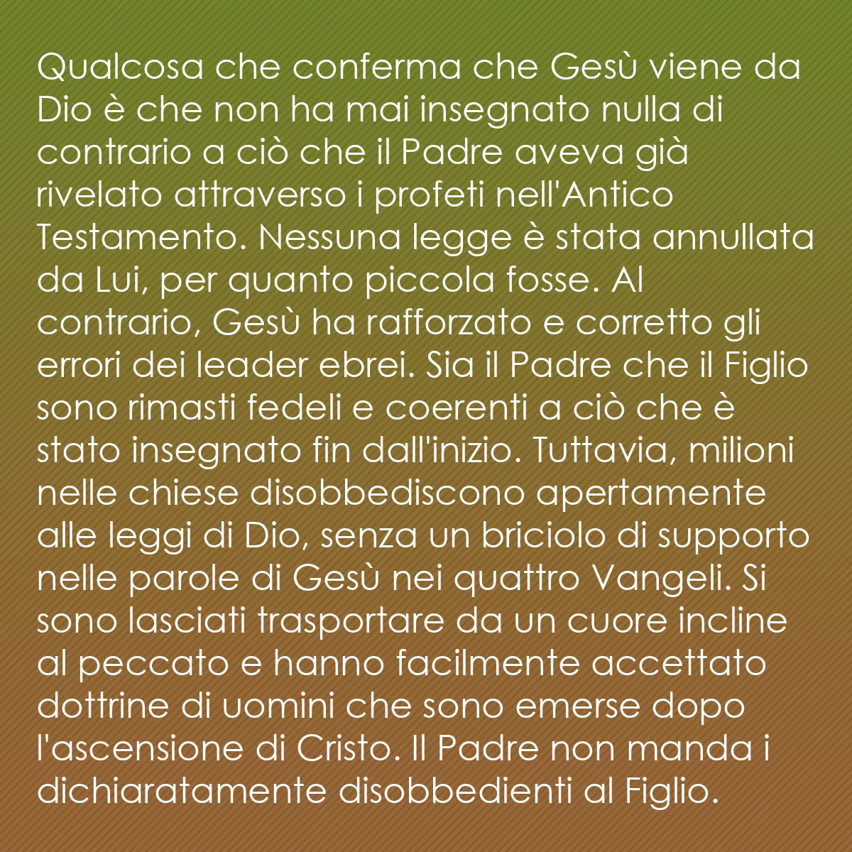 0129 - Post sulla Legge di Dio: Qualcosa che conferma che Gesù viene da Dio è che...