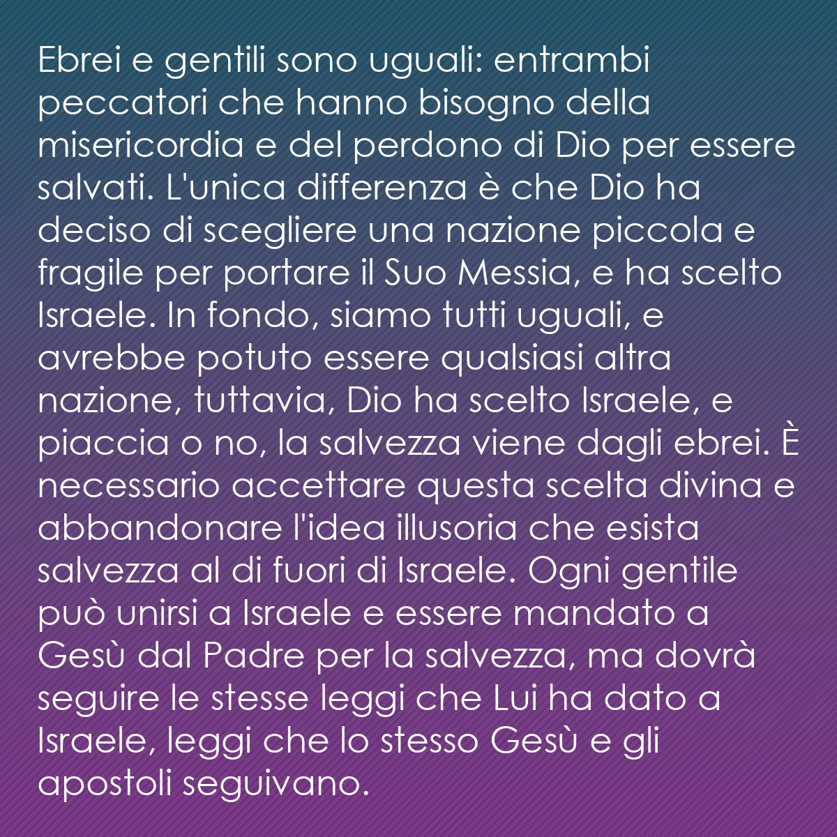 0134 - Post sulla Legge di Dio: Ebrei e gentili sono uguali: entrambi peccatori che...
