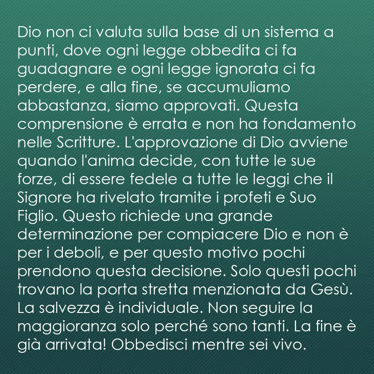 0140 - Post sulla Legge di Dio: Dio non ci valuta sulla base di un sistema a punti,...