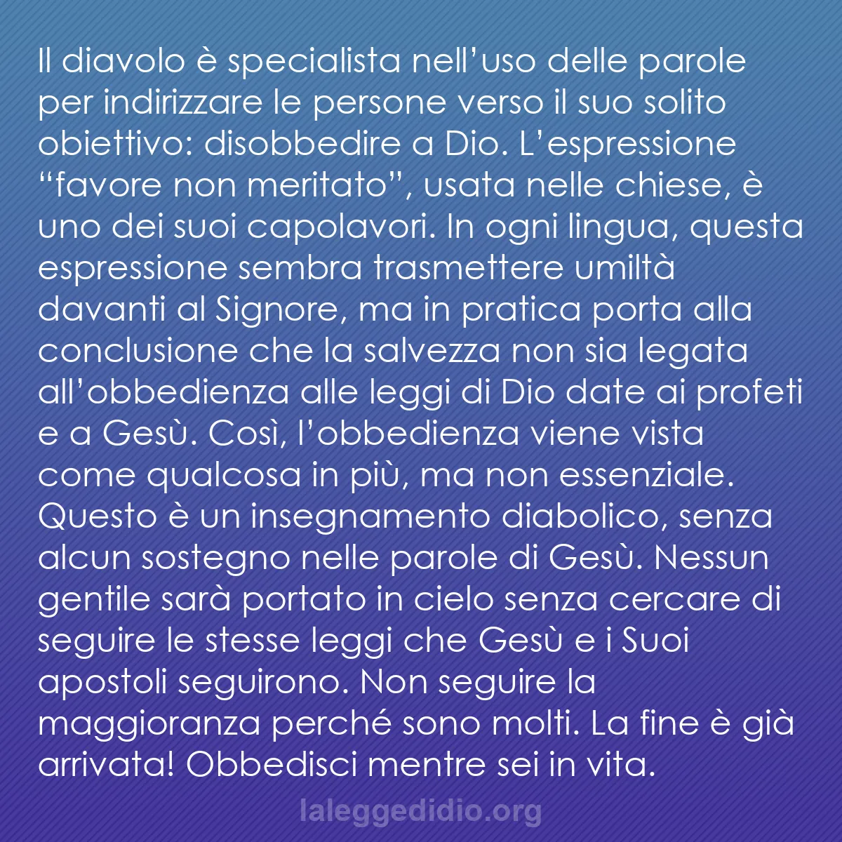 b0007 - Post sulla Legge di Dio: Il diavolo è specialista nell’uso delle parole per indirizzare...