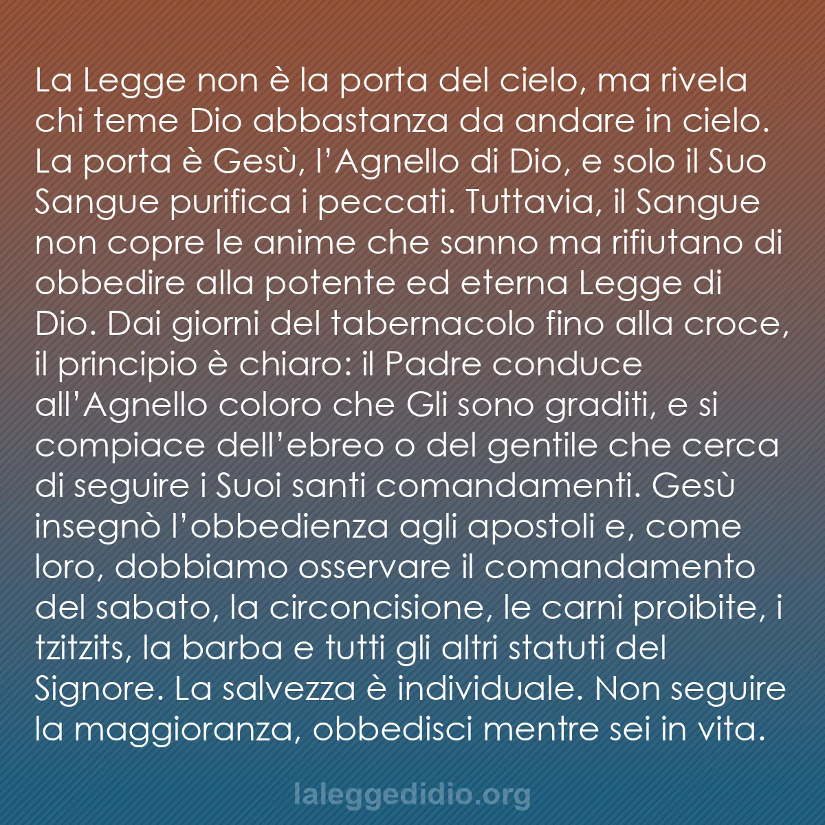 b0012 - Post sulla Legge di Dio: La Legge non è la porta del cielo, ma rivela chi teme Dio abbastanza...