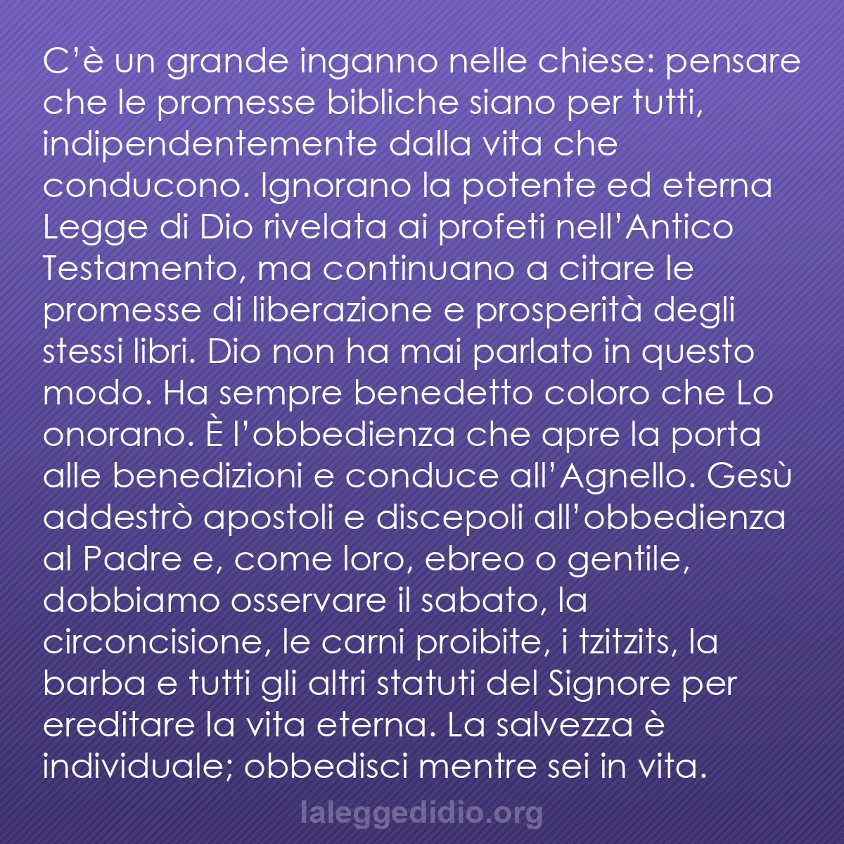 b0018 - Post sulla Legge di Dio: C’è un grande inganno nelle chiese: pensare che le promesse...
