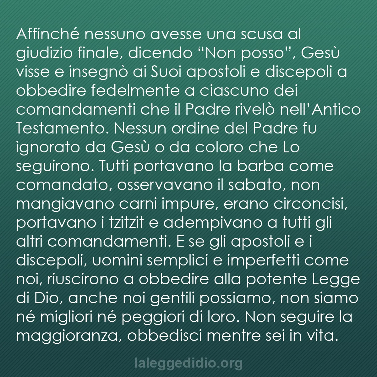 b0020 - Post sulla Legge di Dio: Affinché nessuno avesse una scusa al giudizio finale, dicendo...