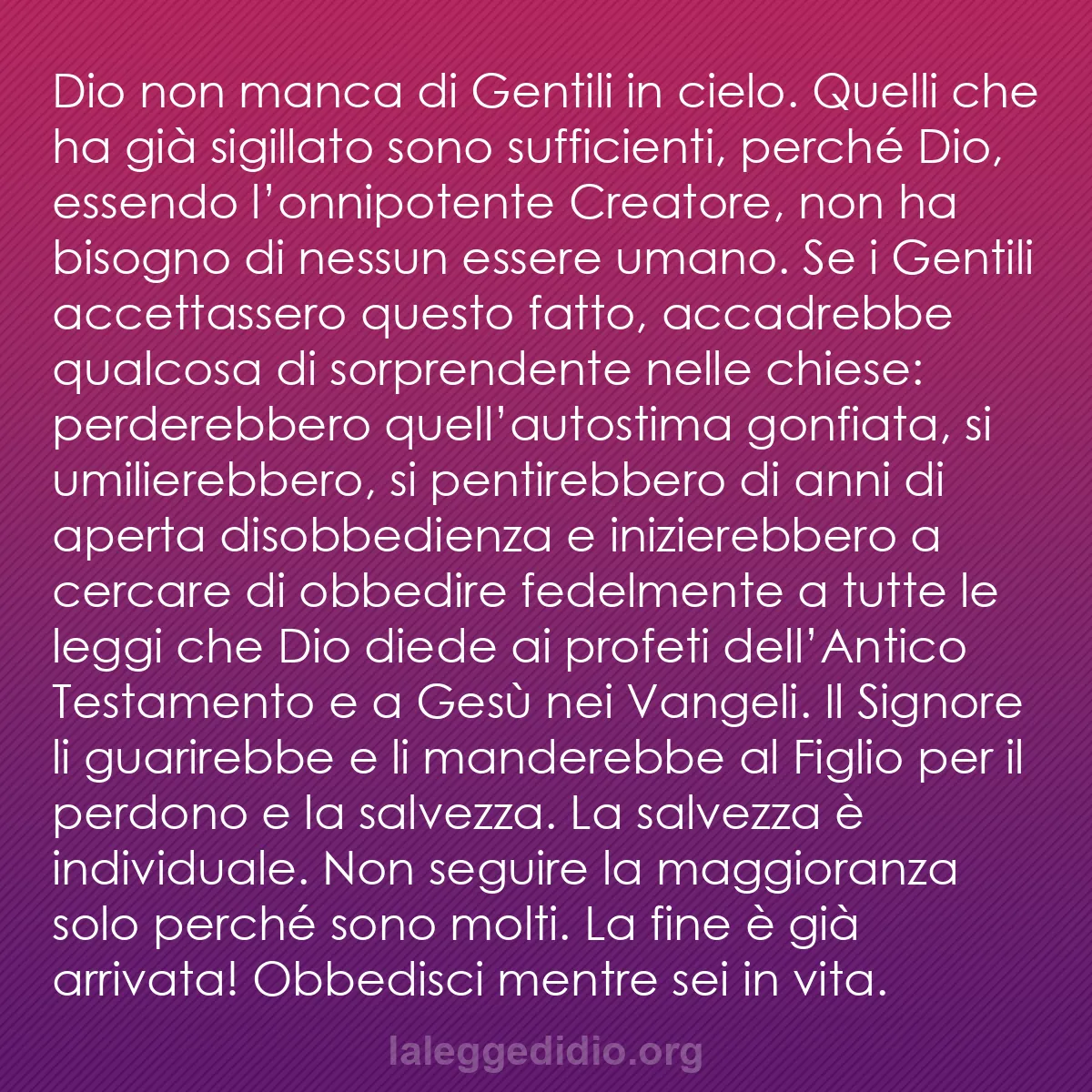 b0021 - Post sulla Legge di Dio: Dio non manca di Gentili in cielo. Quelli che ha già sigillato...