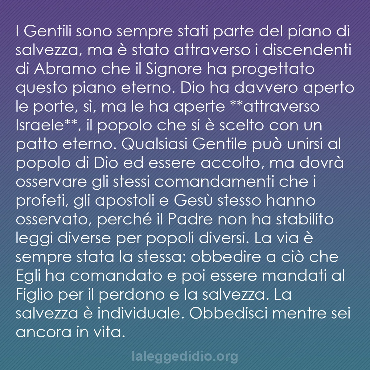 b0022 - Post sulla Legge di Dio: I Gentili sono sempre stati parte del piano di salvezza, ma...