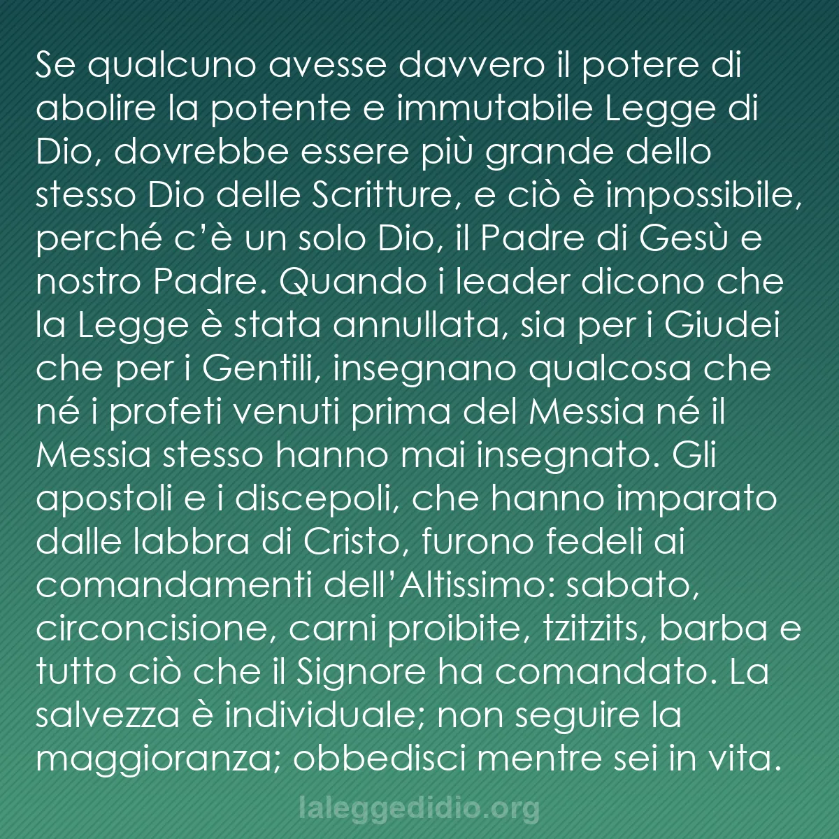 b0025 - Post sulla Legge di Dio: Se qualcuno avesse davvero il potere di abolire la potente e...