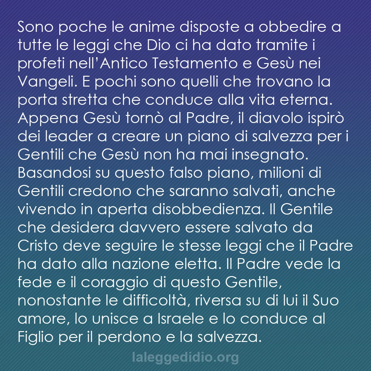 b0037 - Post sulla Legge di Dio: Sono poche le anime disposte a obbedire a tutte le leggi che...