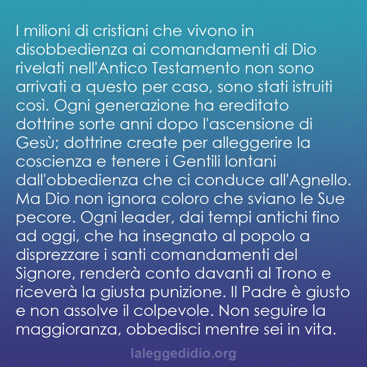 b0055 - Post sulla Legge di Dio: I milioni di cristiani che vivono in disobbedienza ai comandamenti...