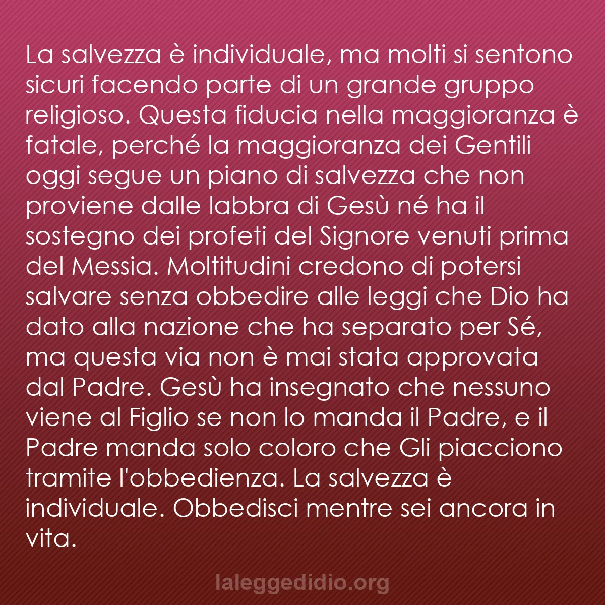 b0059 - Post sulla Legge di Dio: La salvezza è individuale, ma molti si sentono sicuri facendo...