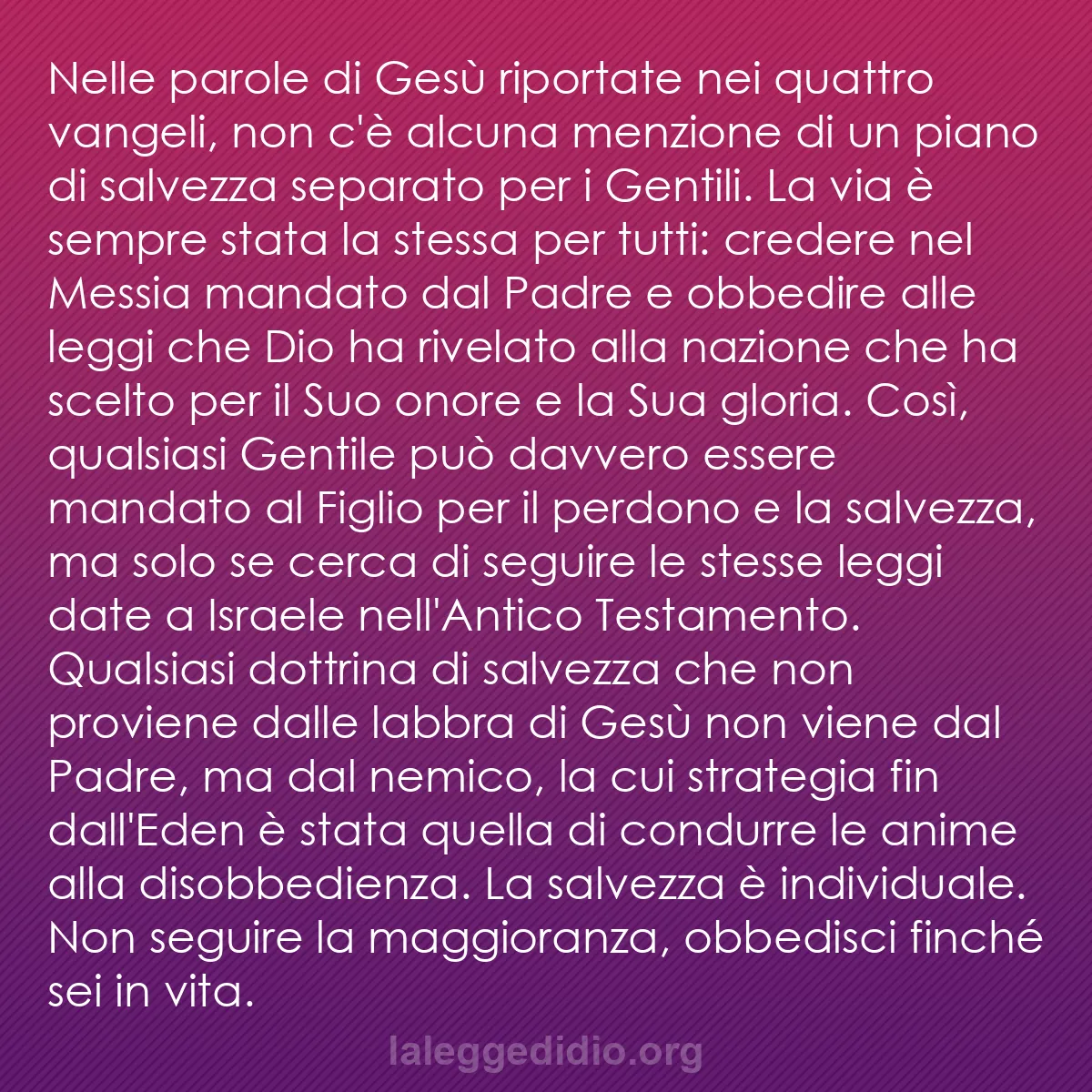b0061 - Post sulla Legge di Dio: Nelle parole di Gesù riportate nei quattro vangeli, non c