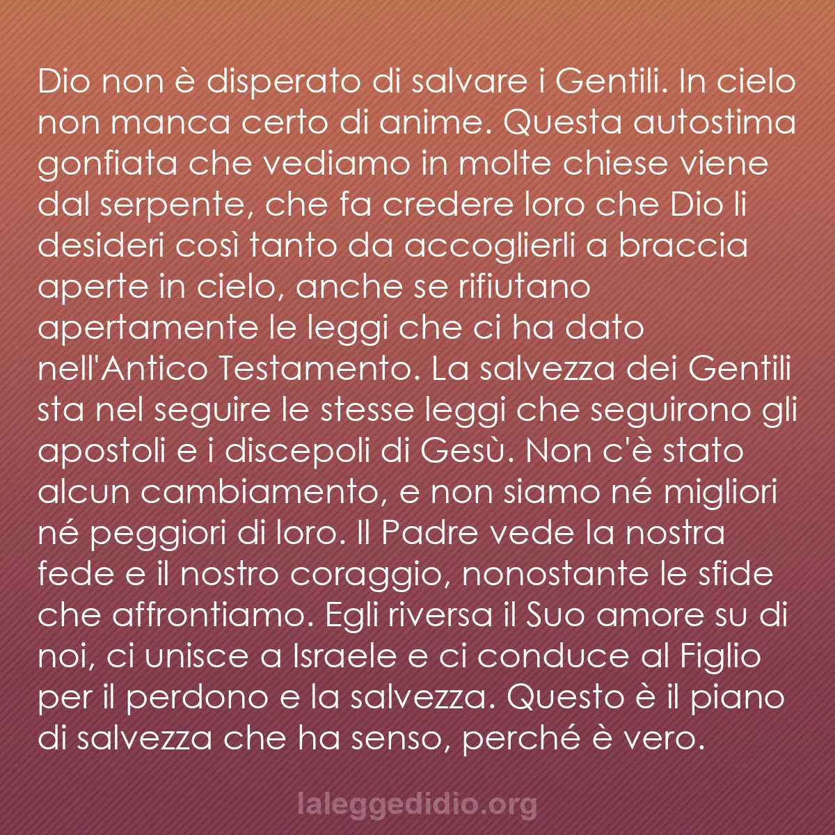 b0066 - Post sulla Legge di Dio: Dio non è disperato di salvare i Gentili. In cielo non manca...
