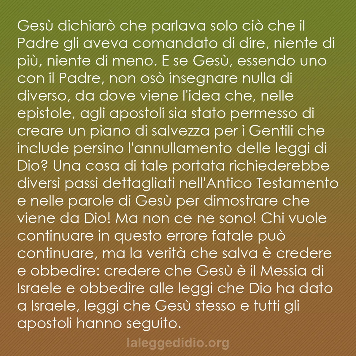 b0069 - Post sulla Legge di Dio: Gesù dichiarò che parlava solo ciò che il Padre gli aveva comandato...