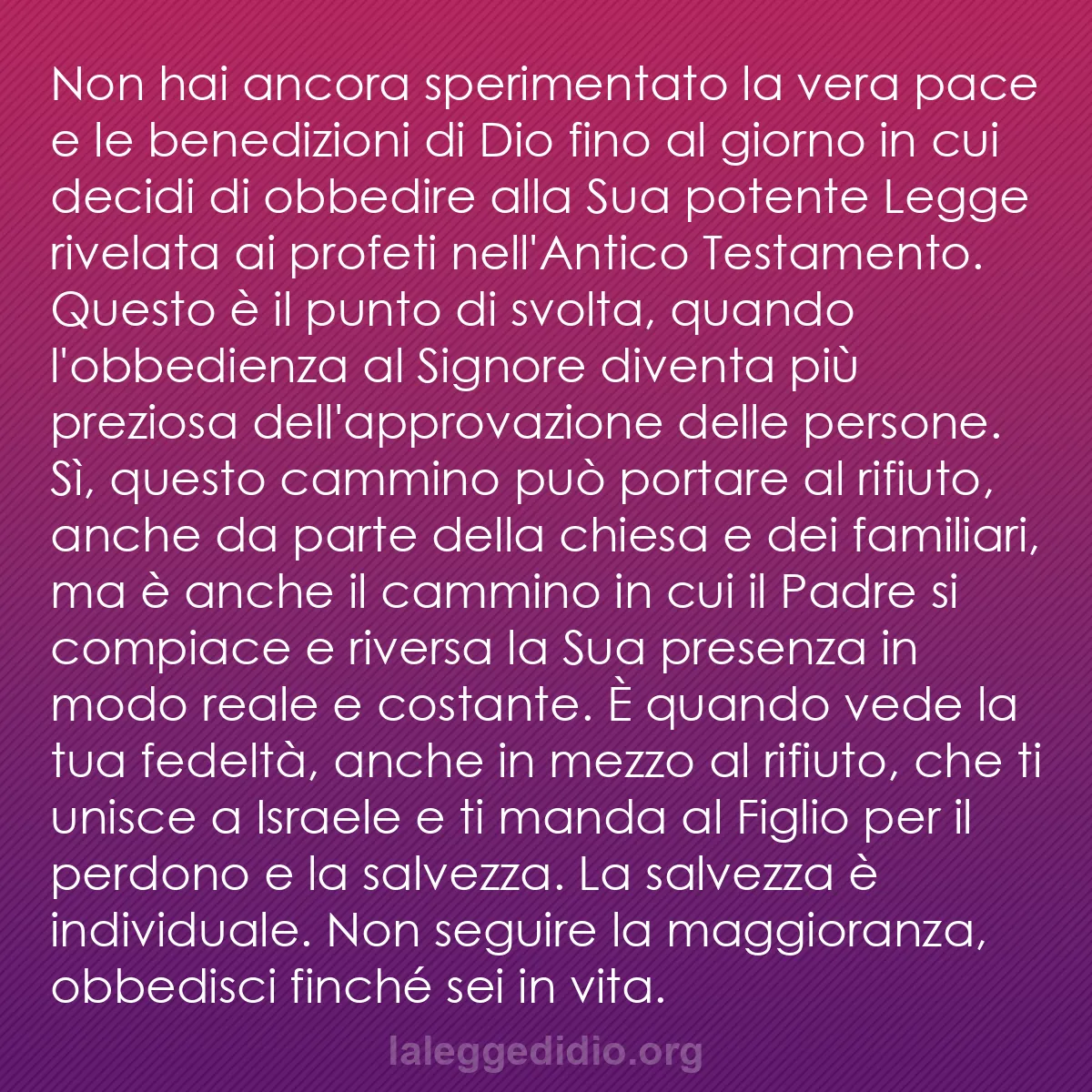 b0081 - Post sulla Legge di Dio: Non hai ancora sperimentato la vera pace e le benedizioni di...