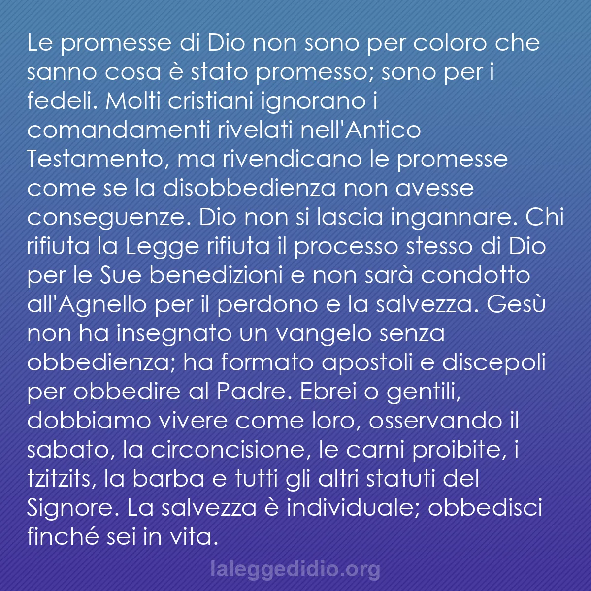 b0087 - Post sulla Legge di Dio: Le promesse di Dio non sono per coloro che sanno cosa è stato...