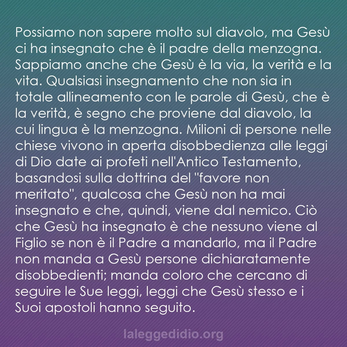 b0104 - Post sulla Legge di Dio: Possiamo non sapere molto sul diavolo, ma Gesù ci ha insegnato...