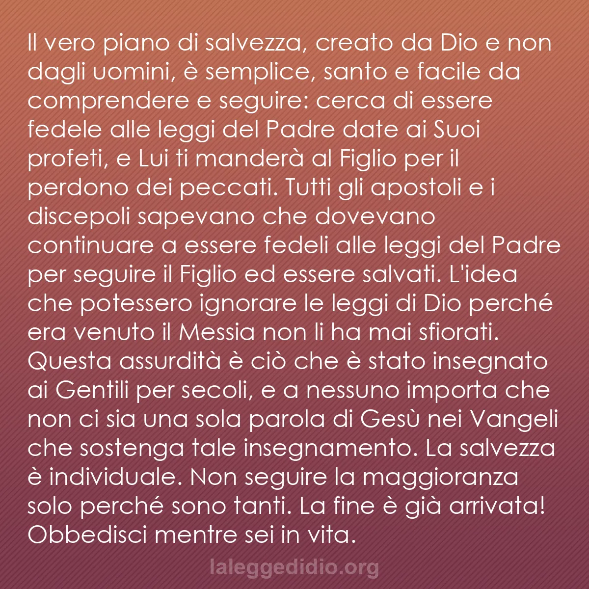 b0106 - Post sulla Legge di Dio: Il vero piano di salvezza, creato da Dio e non dagli uomini,...