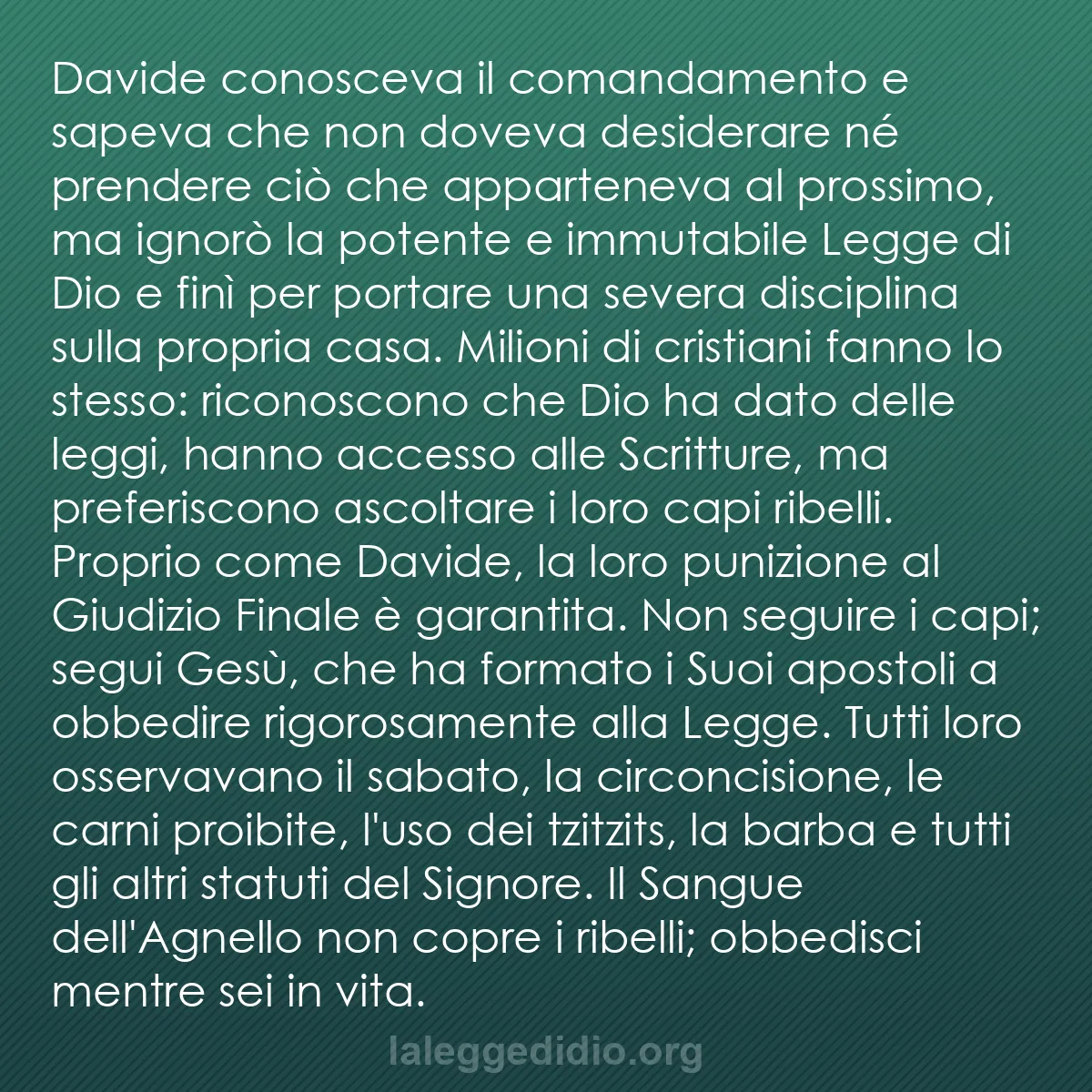 b0120 - Post sulla Legge di Dio: Davide conosceva il comandamento e sapeva che non doveva desiderare...