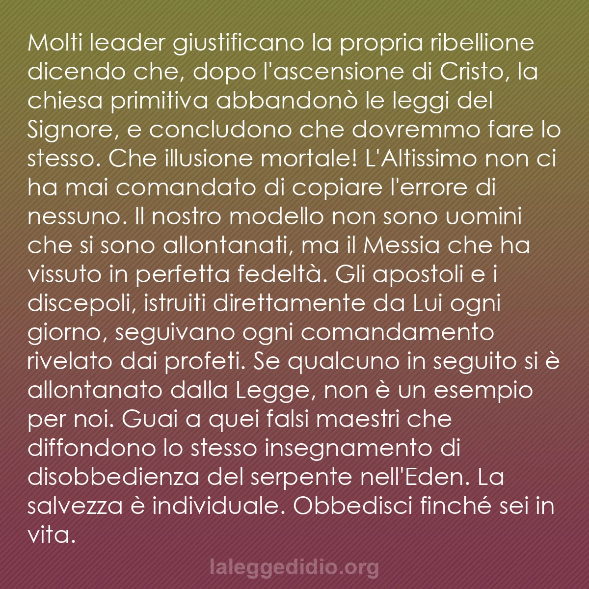 b0128 - Post sulla Legge di Dio: Molti leader giustificano la propria ribellione dicendo che,...