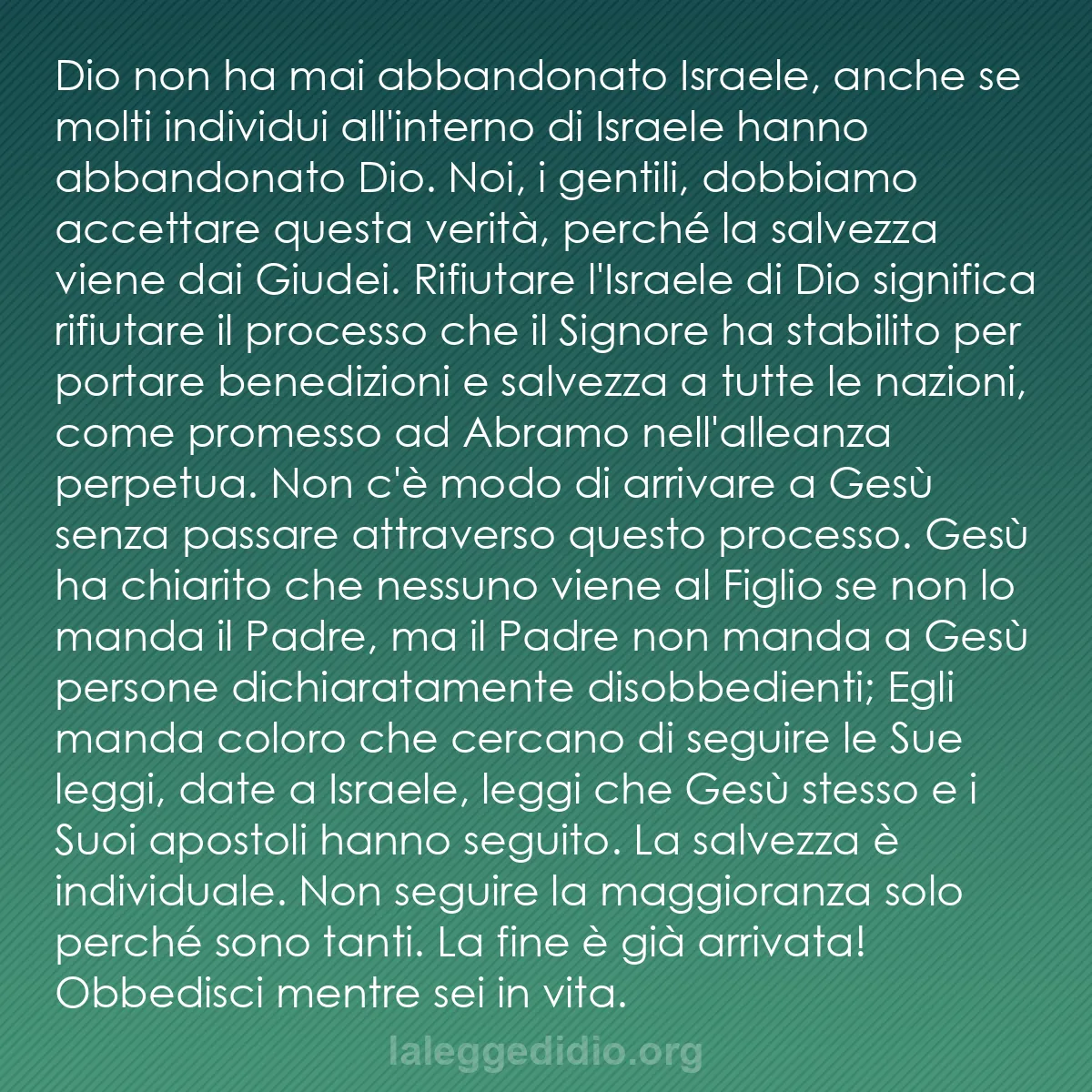 b0145 - Post sulla Legge di Dio: Dio non ha mai abbandonato Israele, anche se molti individui...