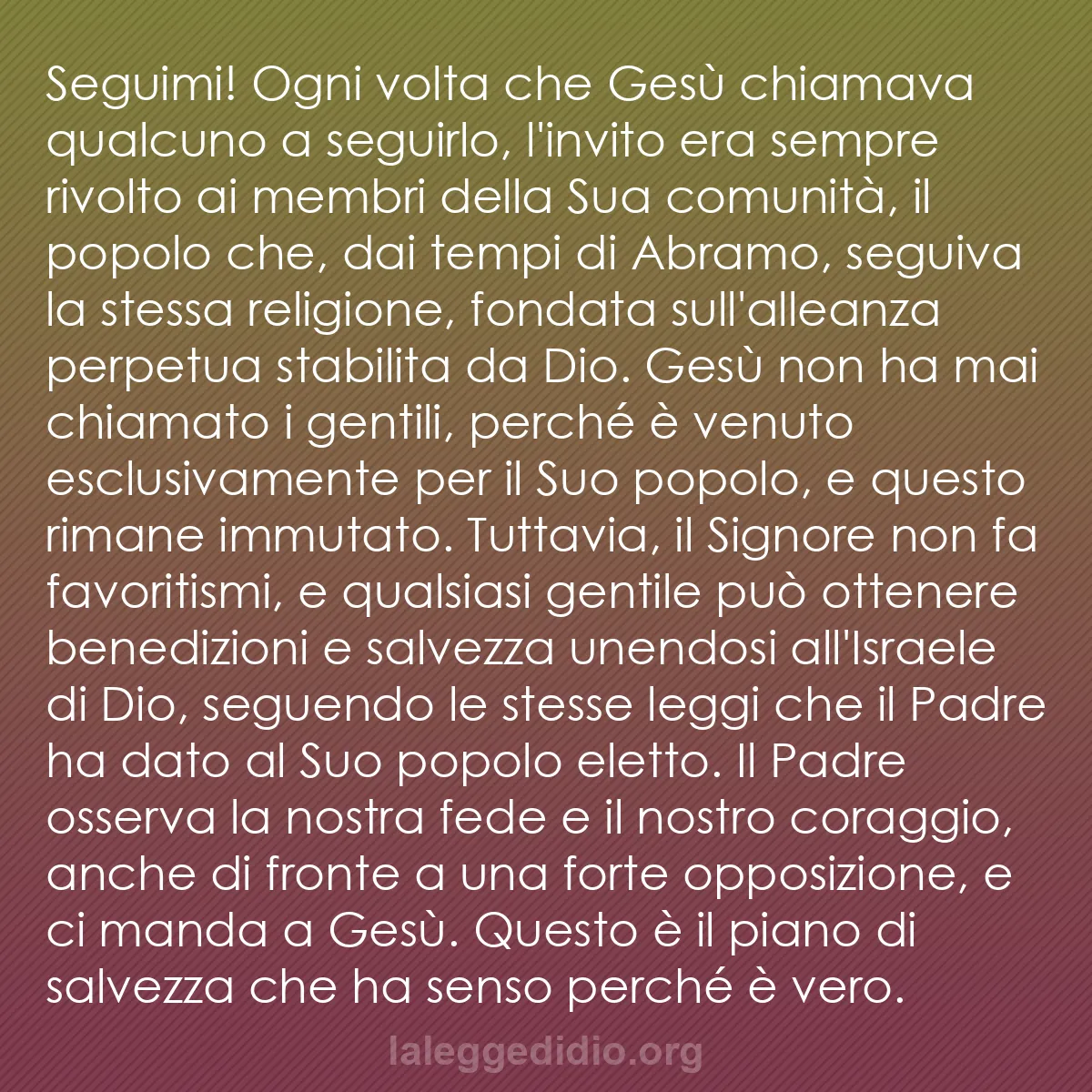 b0148 - Post sulla Legge di Dio: Seguimi! Ogni volta che Gesù chiamava qualcuno a seguirlo, l