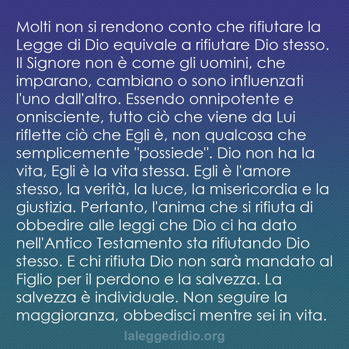 b0157 - Post sulla Legge di Dio: Molti non si rendono conto che rifiutare la Legge di Dio equivale...