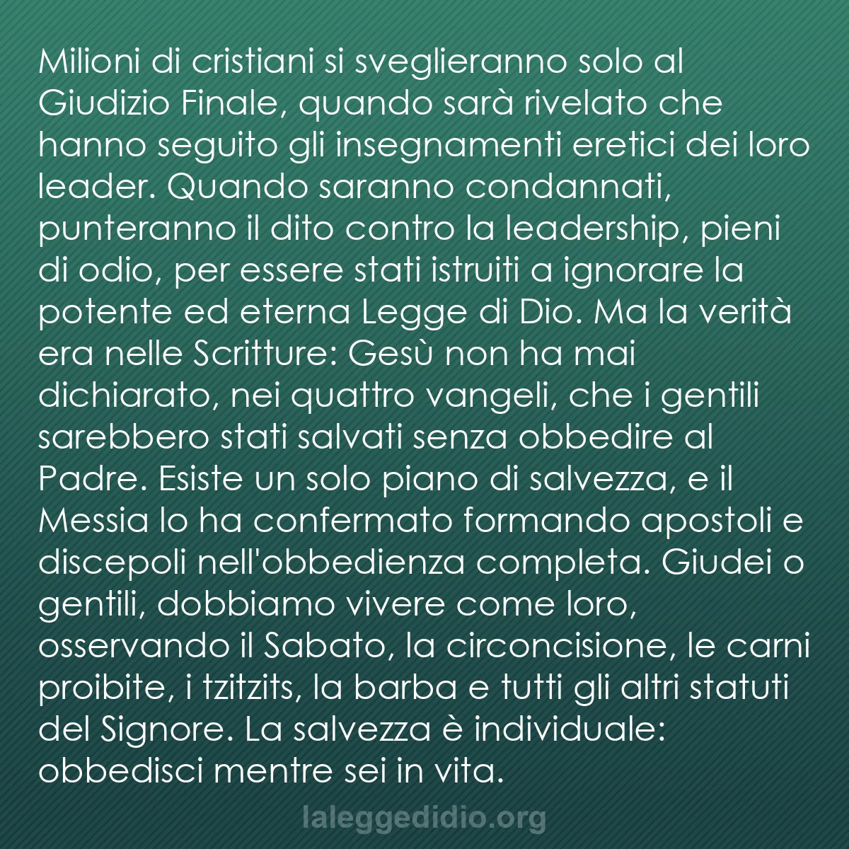 b0160 - Post sulla Legge di Dio: Milioni di cristiani si sveglieranno solo al Giudizio Finale,...