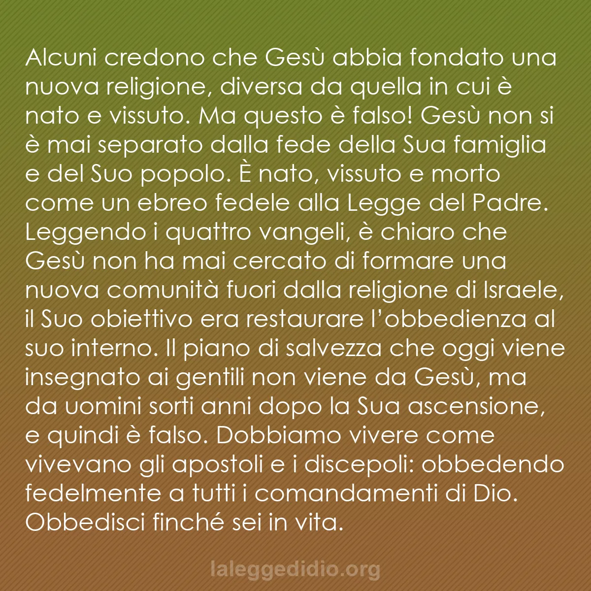 b0169 - Post sulla Legge di Dio: Alcuni credono che Gesù abbia fondato una nuova religione, diversa...