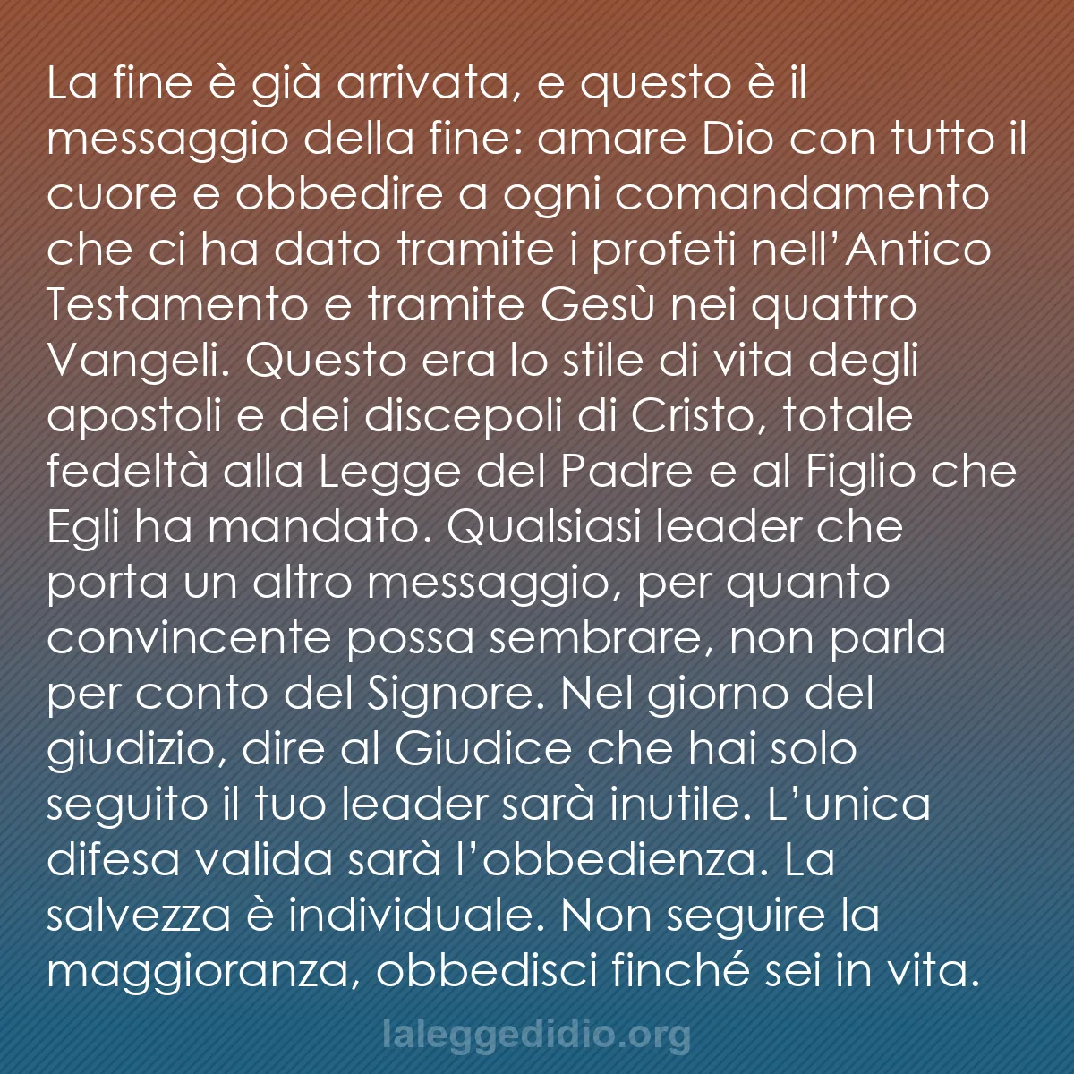 b0172 - Post sulla Legge di Dio: La fine è già arrivata, e questo è il messaggio della fine:...