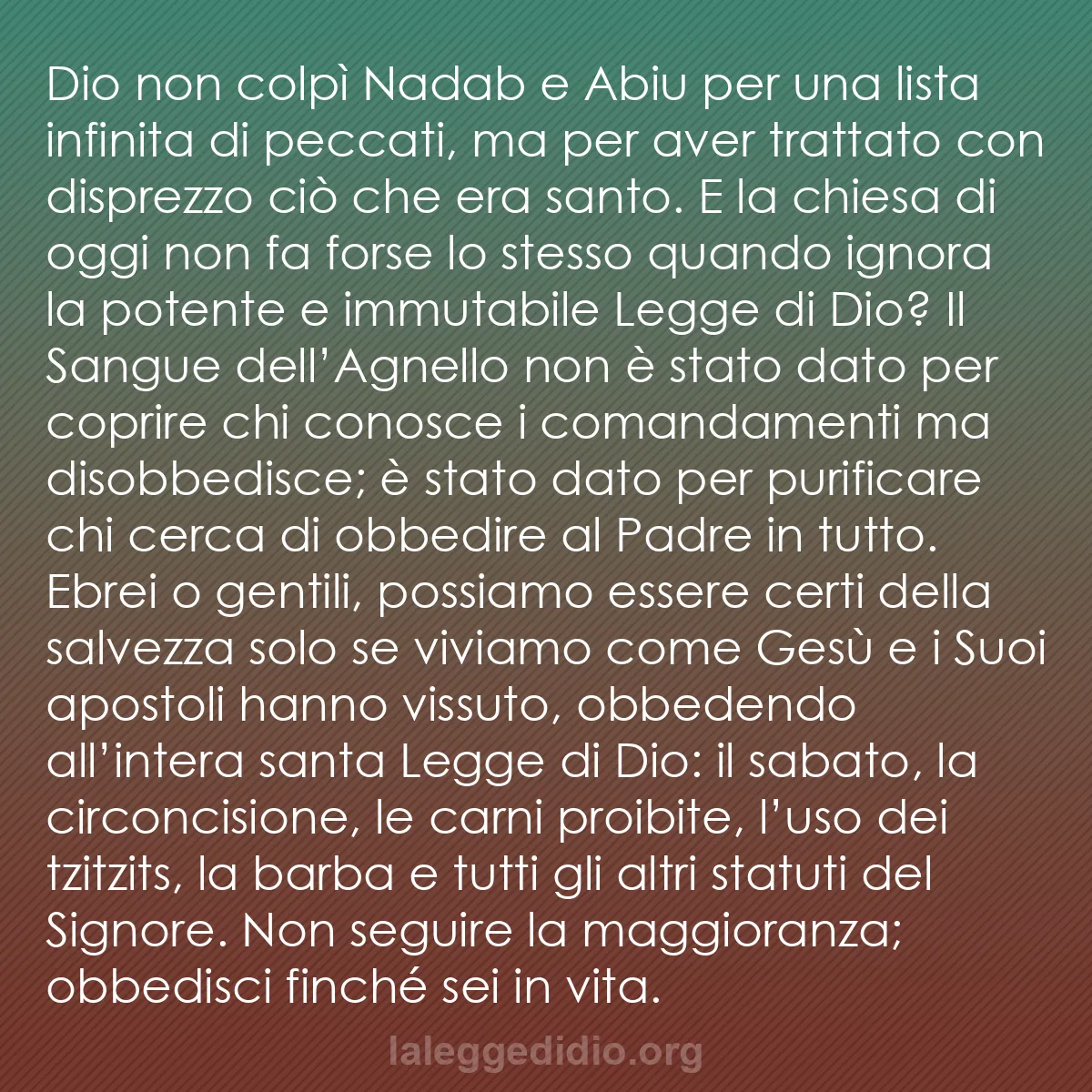 b0173 - Post sulla Legge di Dio: Dio non colpì Nadab e Abiu per una lista infinita di peccati,...