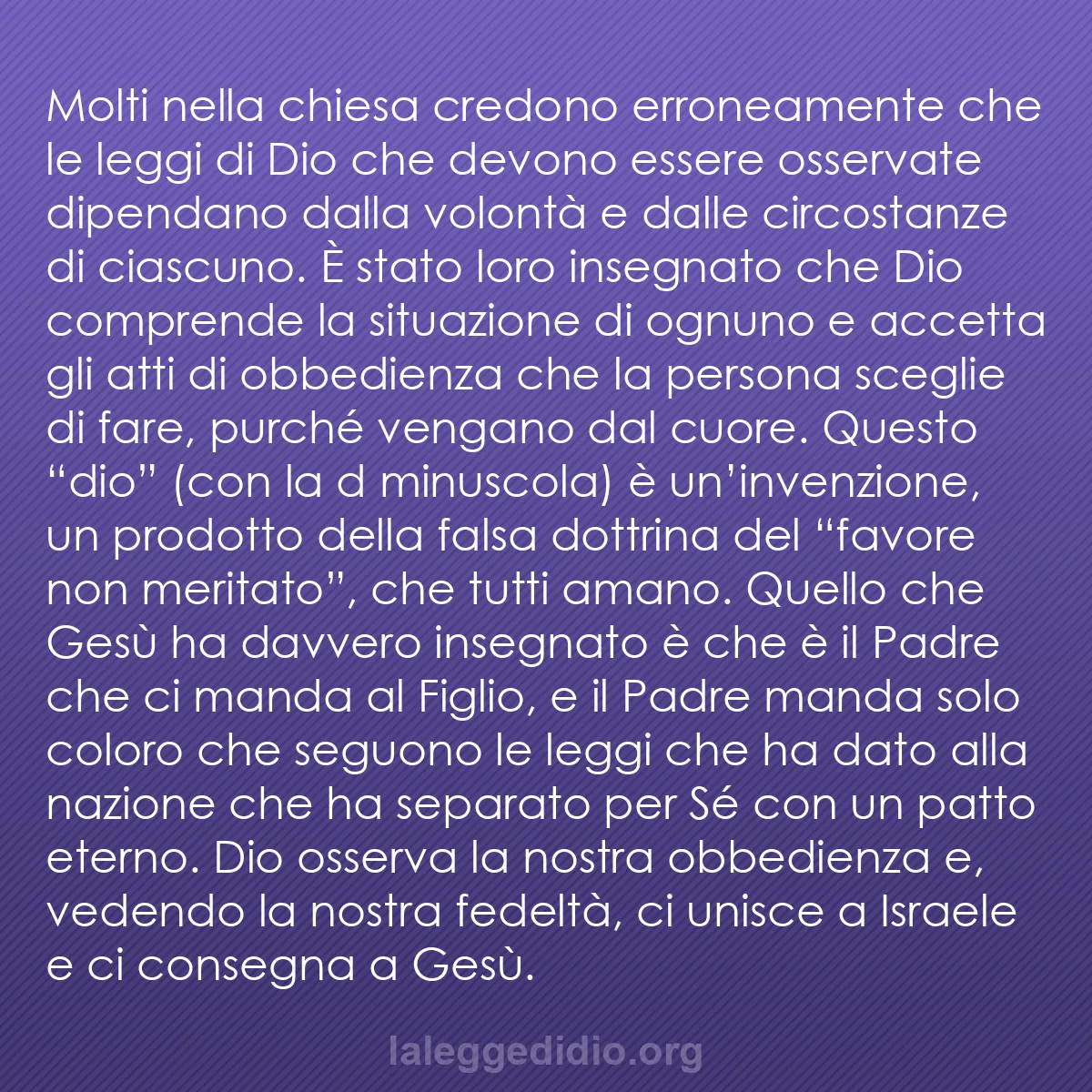 b0178 - Post sulla Legge di Dio: Molti nella chiesa credono erroneamente che le leggi di Dio...