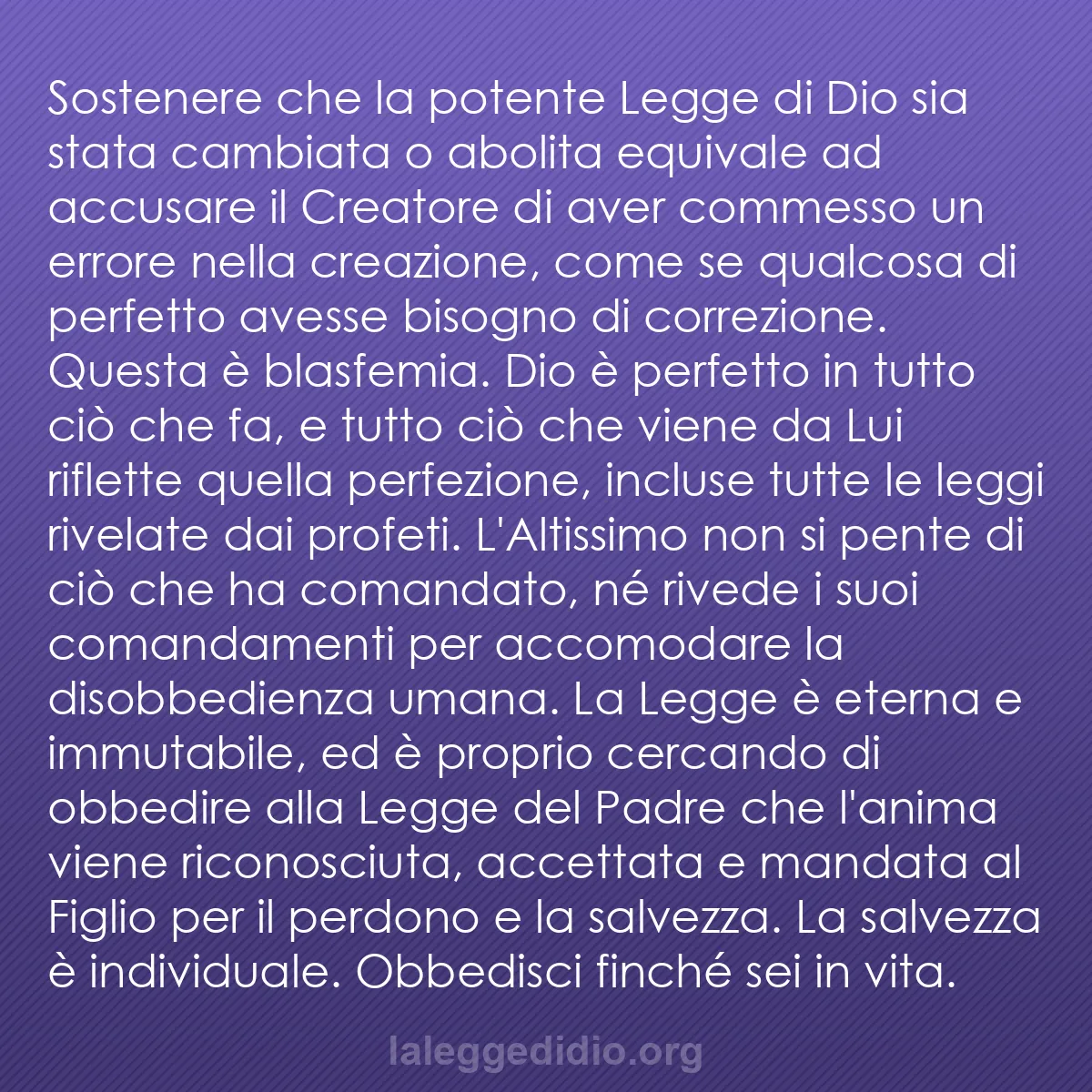b0198 - Post sulla Legge di Dio: Sostenere che la potente Legge di Dio sia stata cambiata o abolita...