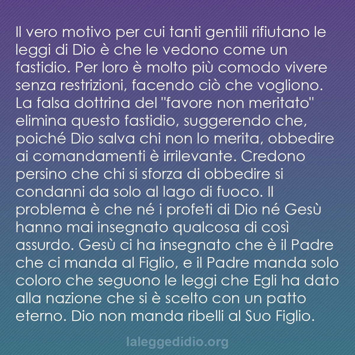 b0202 - Post sulla Legge di Dio: Il vero motivo per cui tanti gentili rifiutano le leggi di Dio...
