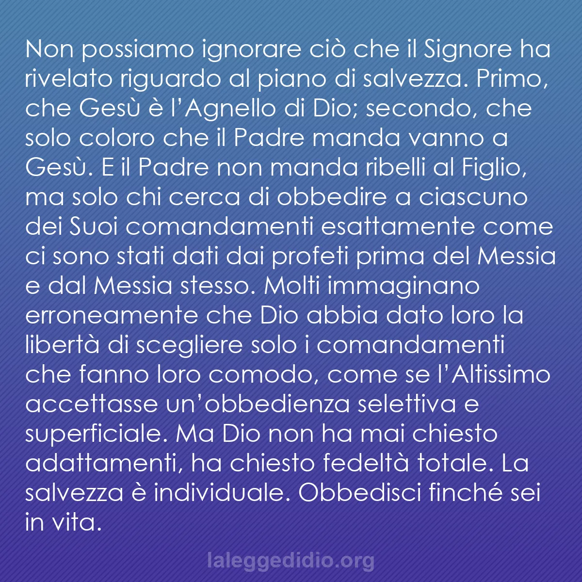 b0207 - Post sulla Legge di Dio: Non possiamo ignorare ciò che il Signore ha rivelato riguardo...