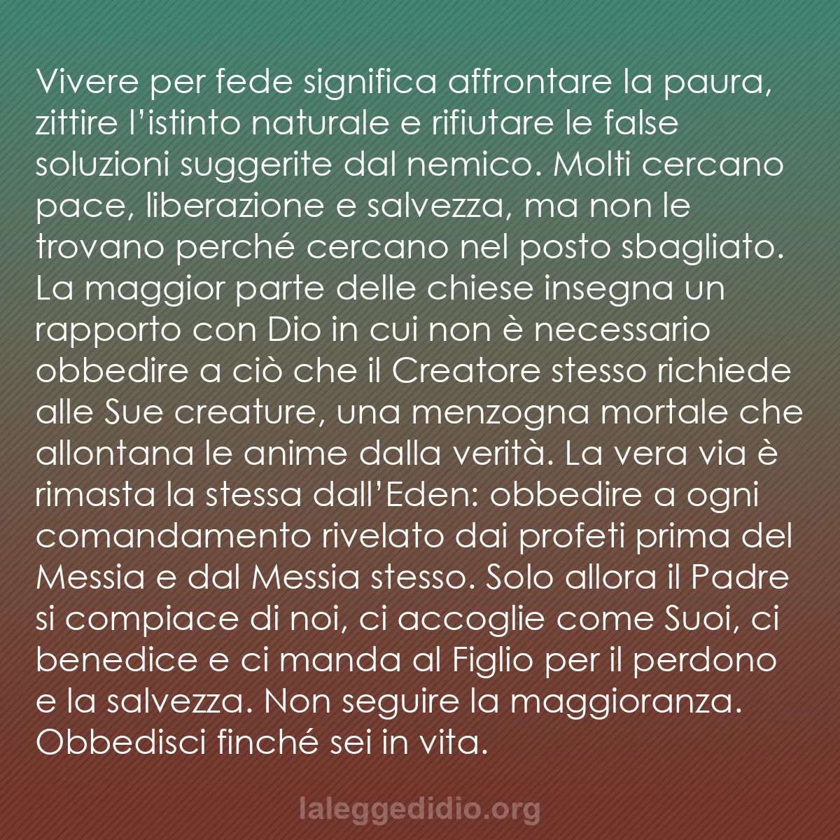 b0213 - Post sulla Legge di Dio: Vivere per fede significa affrontare la paura, zittire l’istinto...
