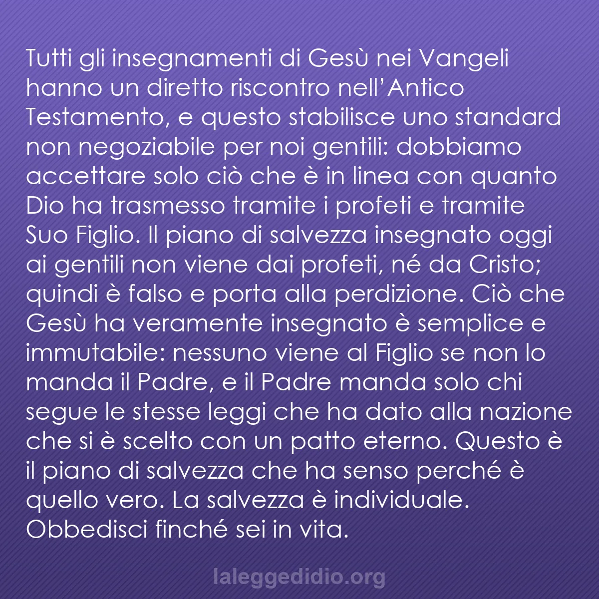 b0218 - Post sulla Legge di Dio: Tutti gli insegnamenti di Gesù nei Vangeli hanno un diretto...