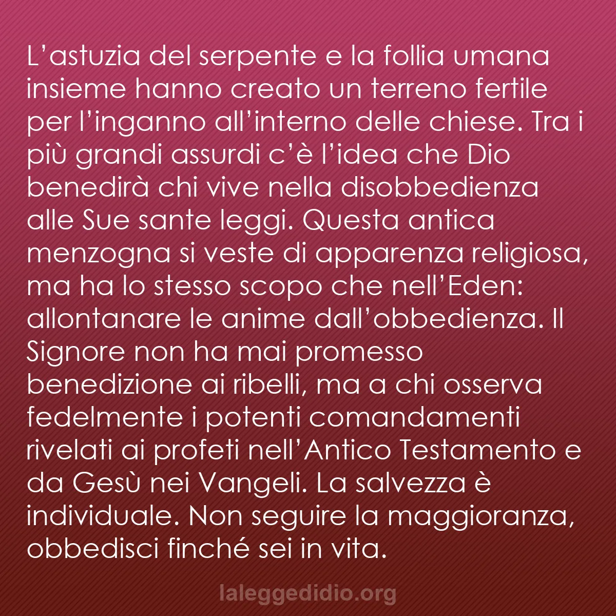 b0219 - Post sulla Legge di Dio: L’astuzia del serpente e la follia umana insieme hanno creato...
