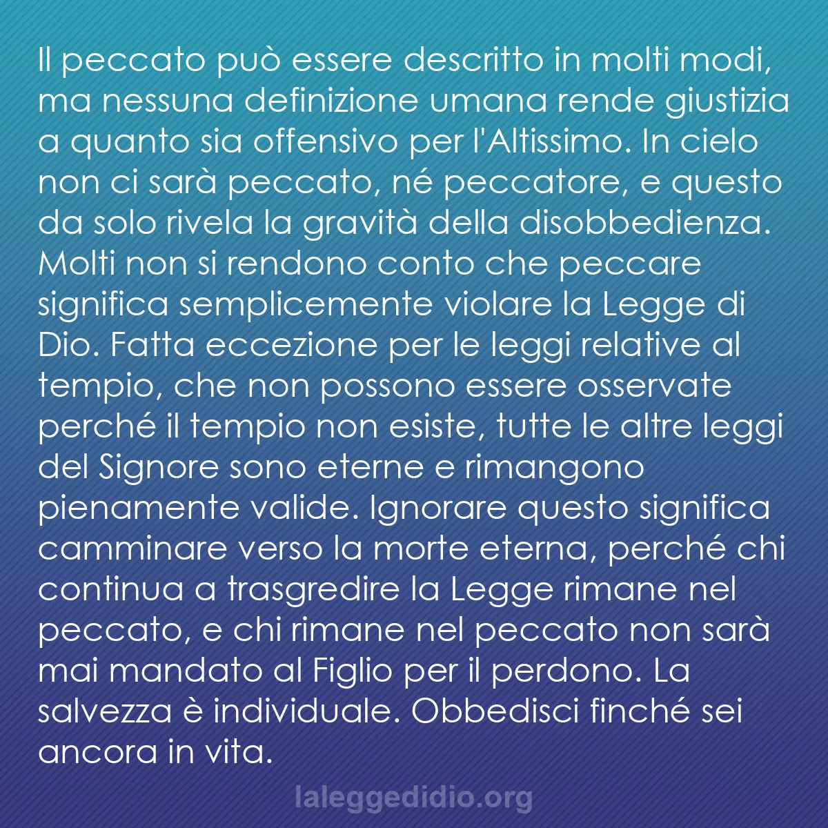 b0235 - Post sulla Legge di Dio: Il peccato può essere descritto in molti modi, ma nessuna definizione...