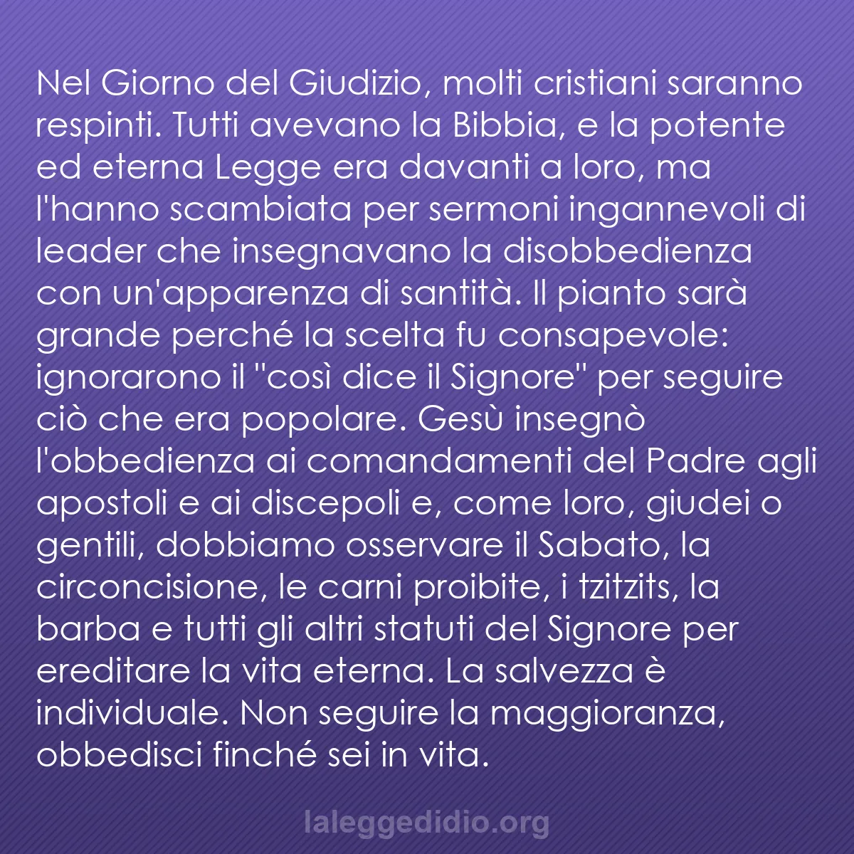 b0238 - Post sulla Legge di Dio: Nel Giorno del Giudizio, molti cristiani saranno respinti. Tutti...