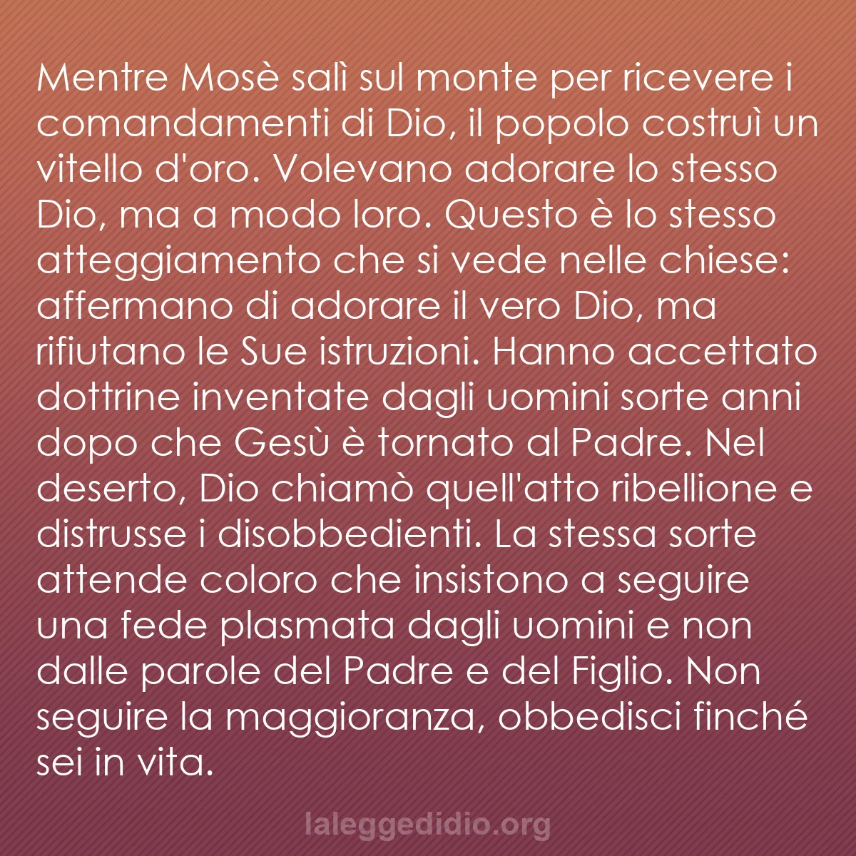 b0246 - Post sulla Legge di Dio: Mentre Mosè salì sul monte per ricevere i comandamenti di Dio,...