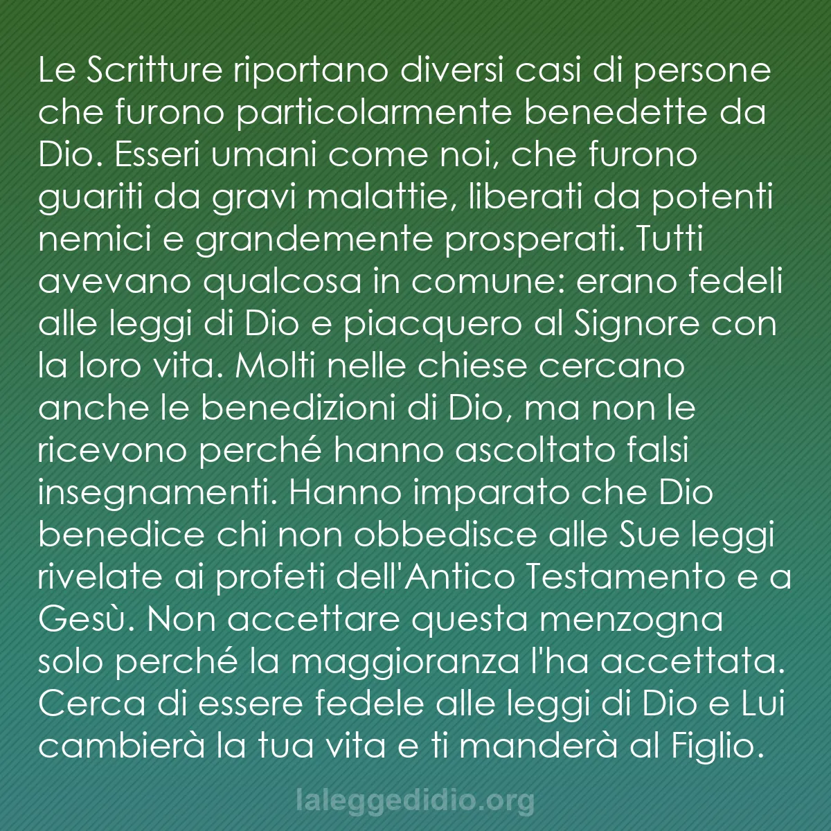 b0250 - Post sulla Legge di Dio: Le Scritture riportano diversi casi di persone che furono particolarmente...
