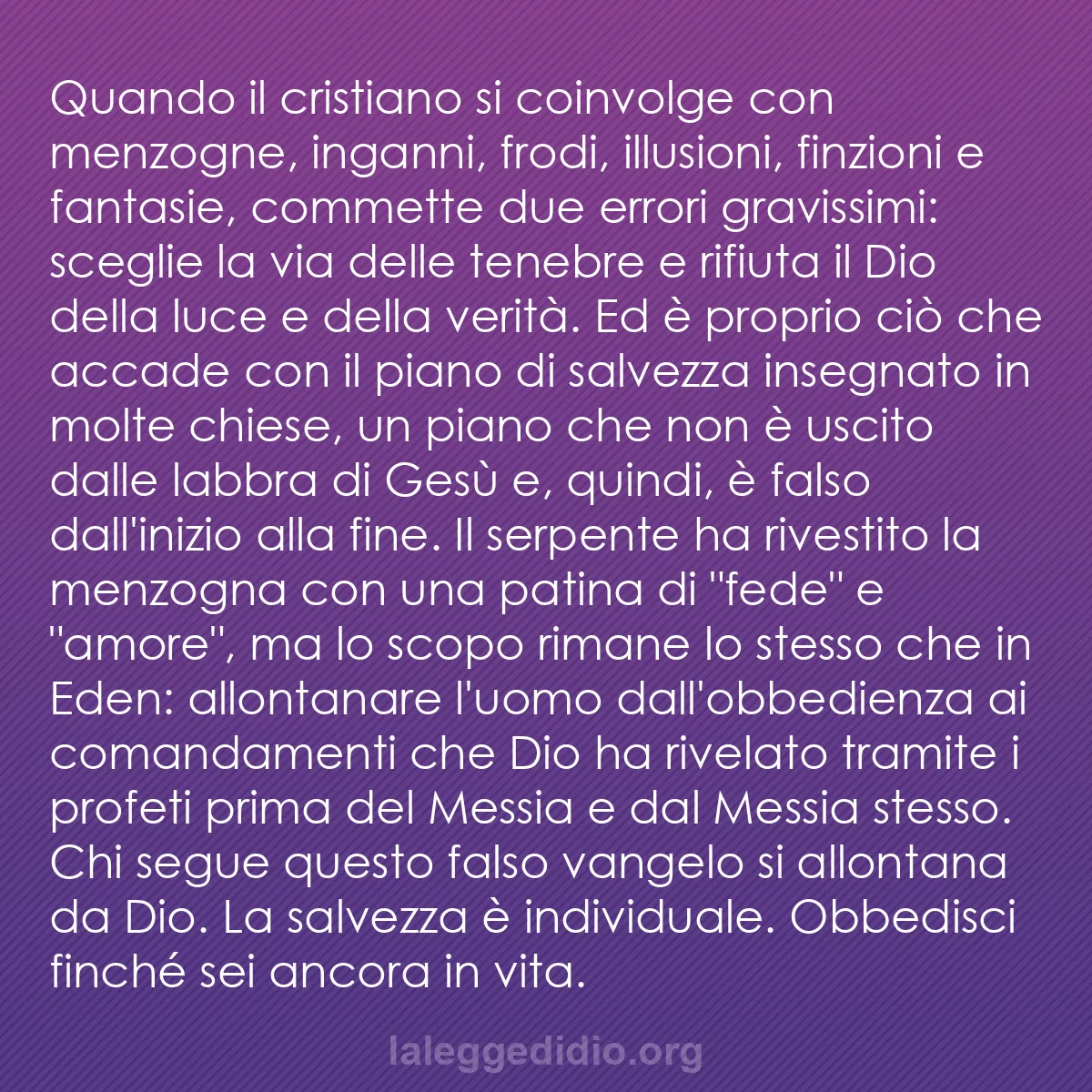 b0251 - Post sulla Legge di Dio: Quando il cristiano si coinvolge con menzogne, inganni, frodi,...