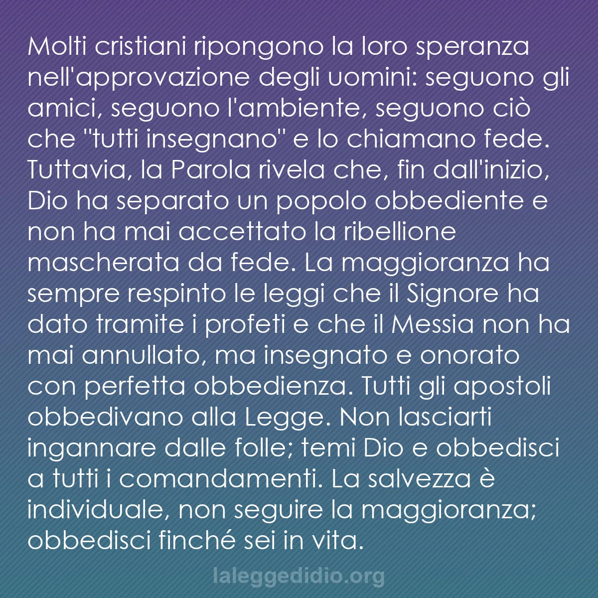 b0262 - Post sulla Legge di Dio: Molti cristiani ripongono la loro speranza nell