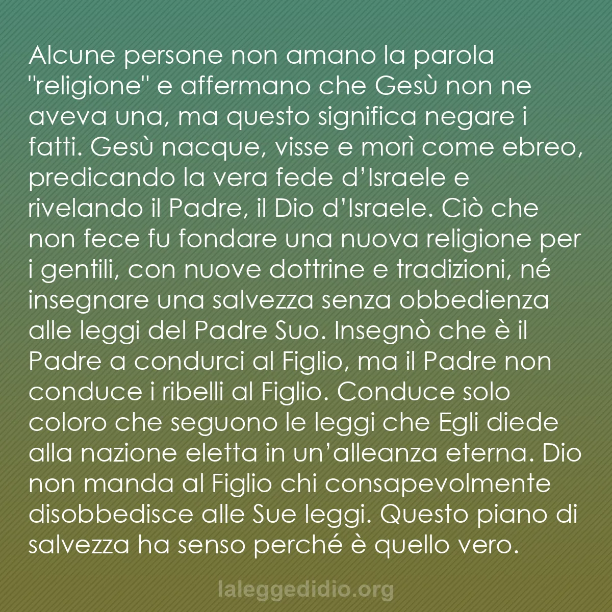 b0283 - Post sulla Legge di Dio: Alcune persone non amano la parola "religione" e affermano che...