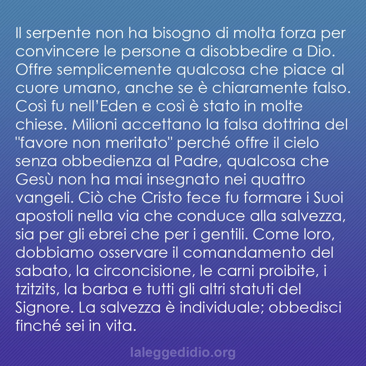 b0287 - Post sulla Legge di Dio: Il serpente non ha bisogno di molta forza per convincere le...